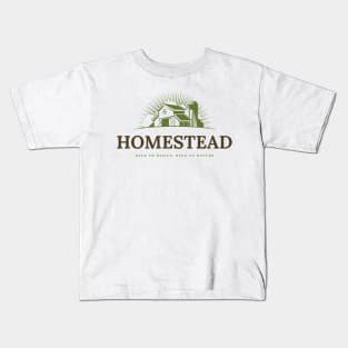 Homestead back to basics, back to nature Kids T-Shirt